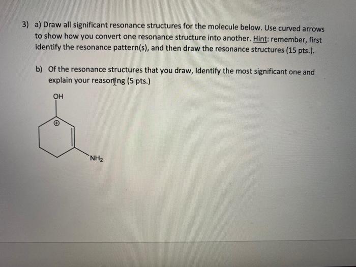 Solved 3) a) Draw all significant resonance structures for | Chegg.com