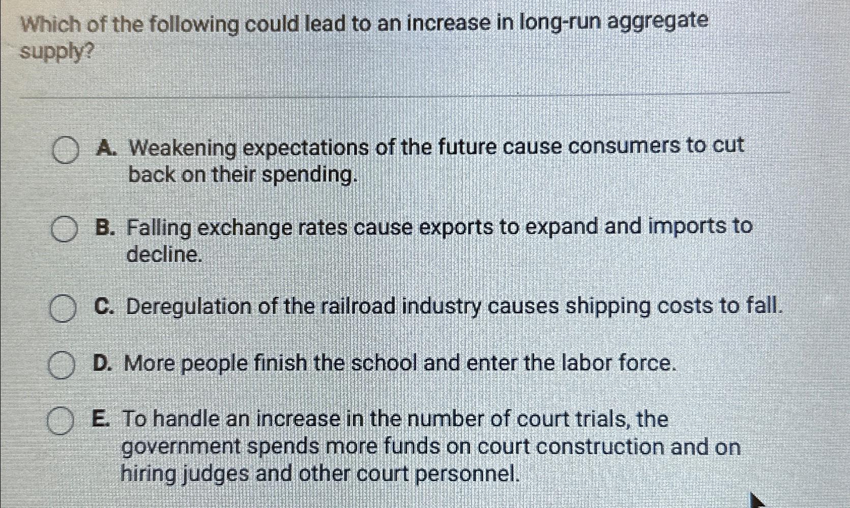 Solved Which of the following could lead to an increase in | Chegg.com