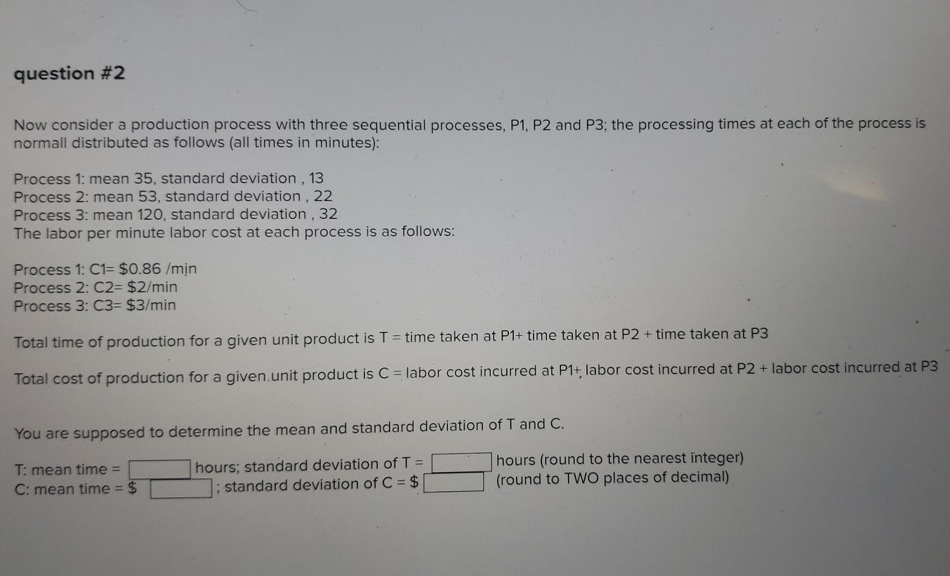 Solved question #2 Now consider a production process with | Chegg.com