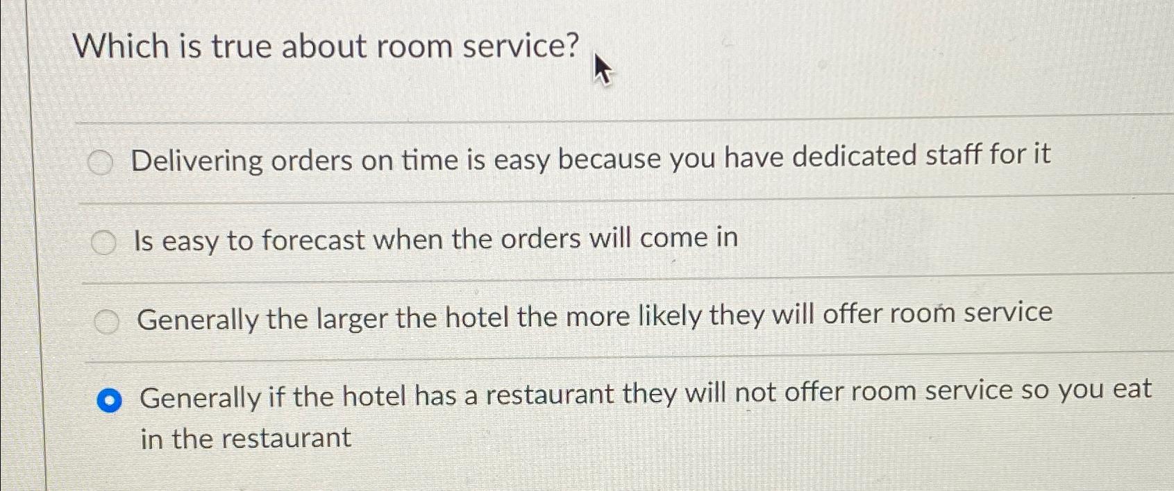 Solved Which Is True About Room Service?Delivering Orders On | Chegg.com