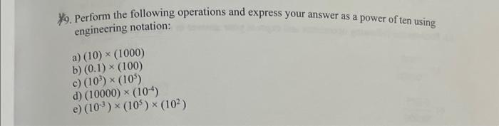 Solved *7. Perform the following operations and express your | Chegg.com