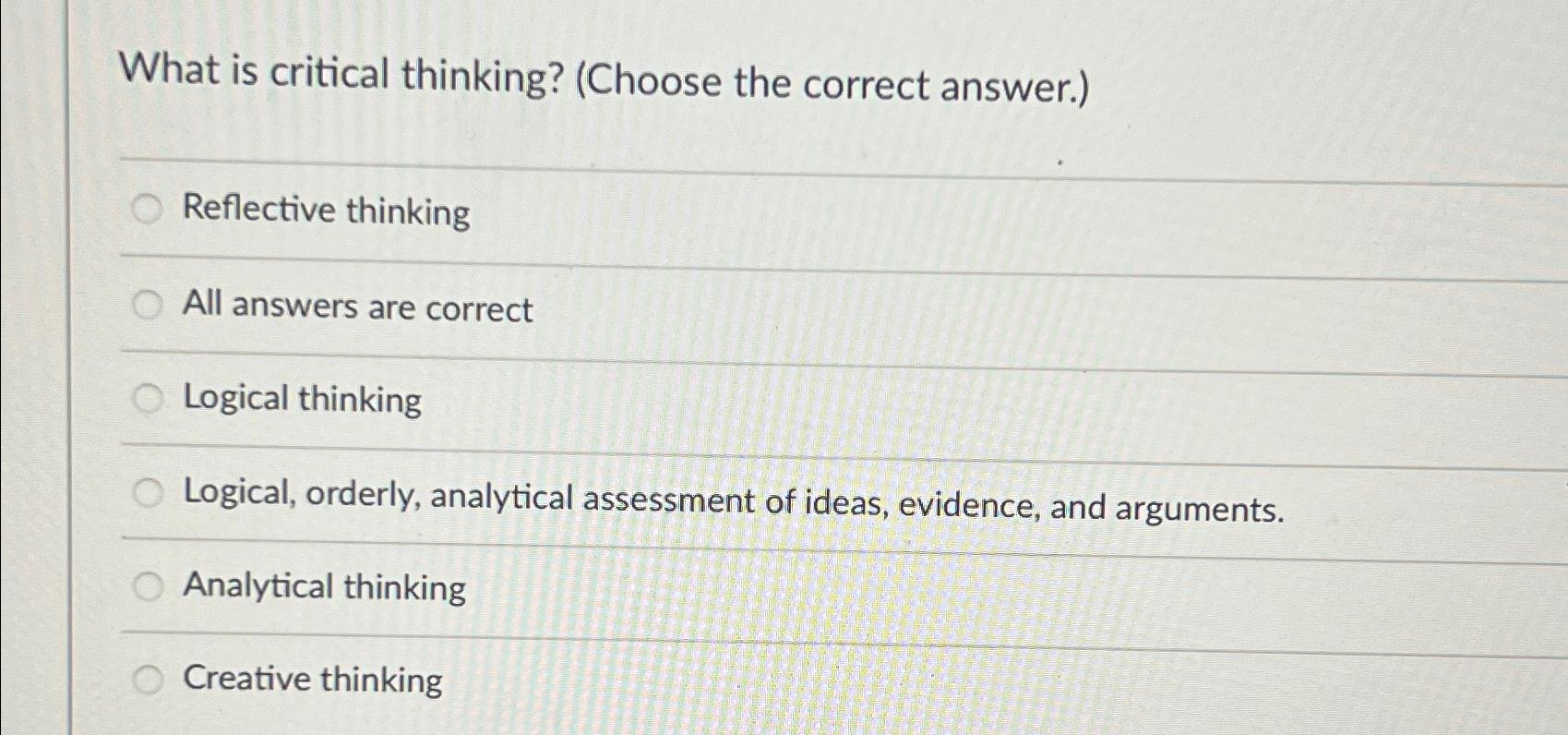 which sentence reflects strong critical thinking choose 2 answers