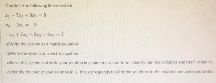 Solved Consider The Following Linear System | Chegg.com