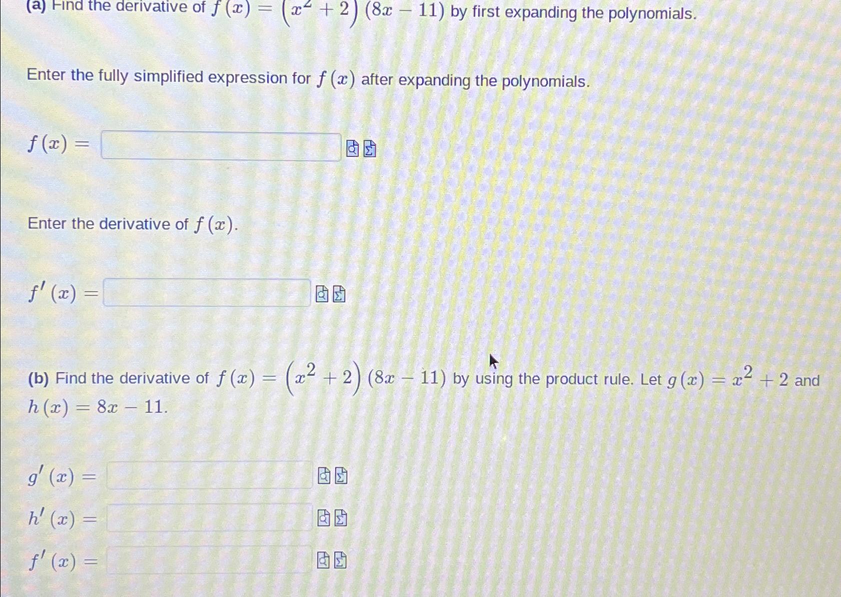 Solved A Find The Derivative Of F X X X By Chegg Com