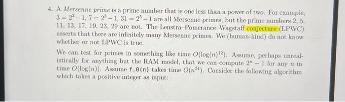 Solved 4. A Mersenne prime is a prime number that is one | Chegg.com