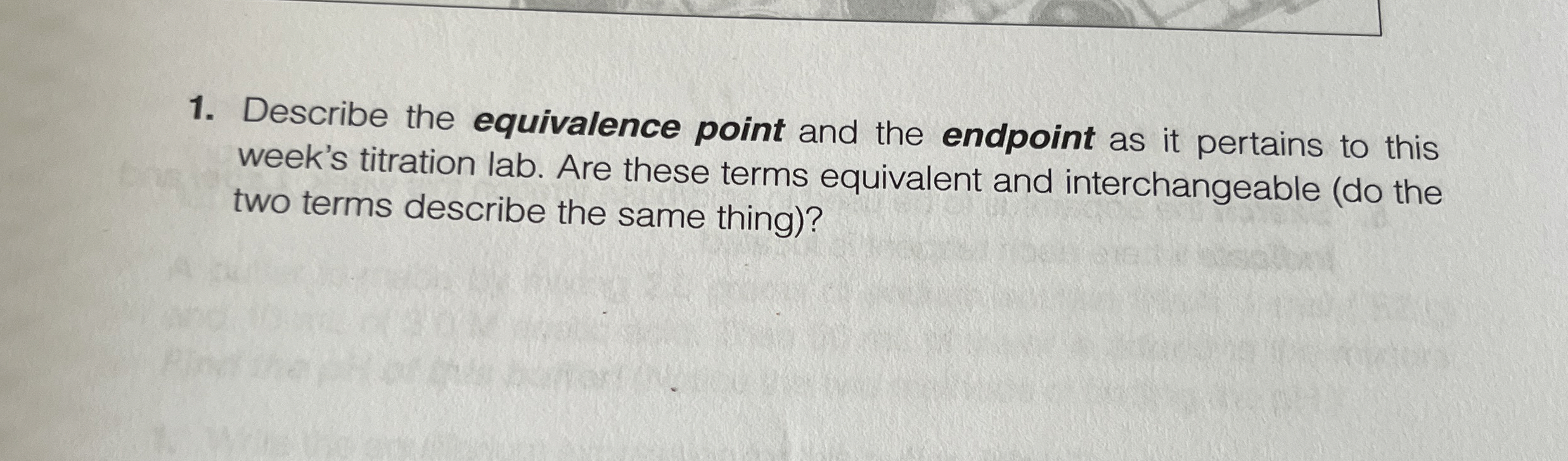 Solved Describe the equivalence point and the endpoint as it