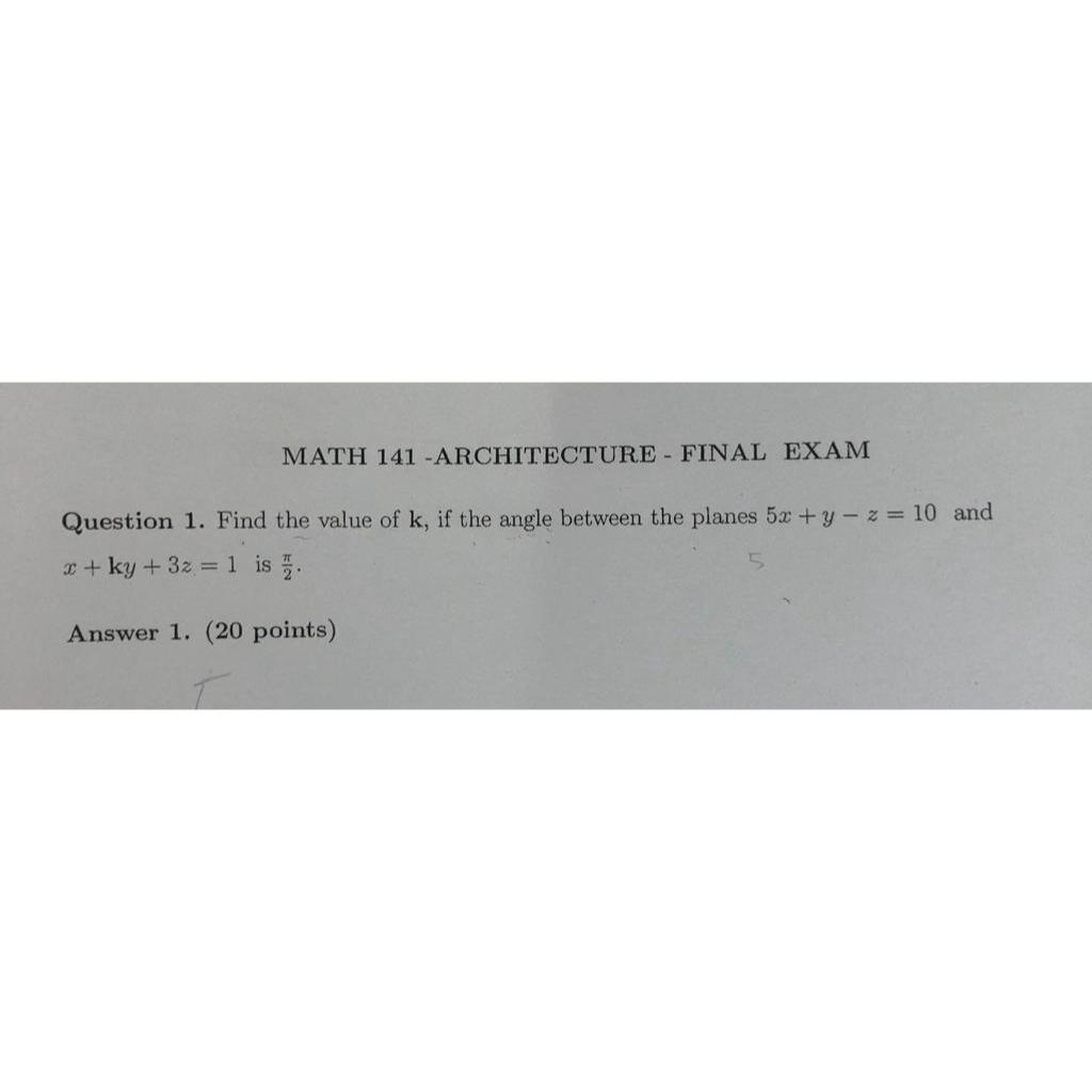 Solved MATH 141 -ARCHITECTURE - ﻿FINAL EXAMQuestion 1. ﻿Find | Chegg.com