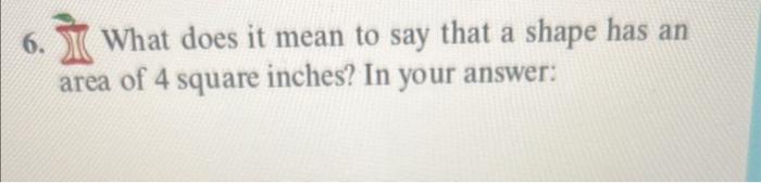 Solved 6. ) What does it mean to say that a shape has an | Chegg.com