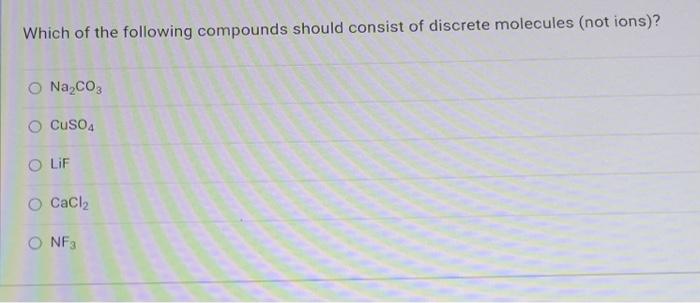 Solved Which of the following compounds should consist of | Chegg.com