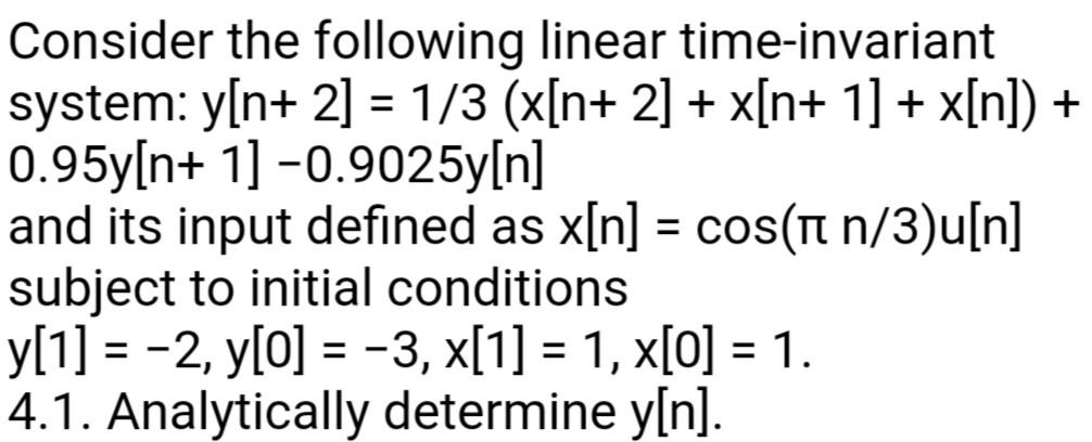 Solved Consider the following linear time-invariant system: | Chegg.com