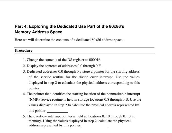 Part 4: Exploring the Dedicated Use Part of the \( 80 \times 86 \) s Memory Address Space

Here we will determine the conten