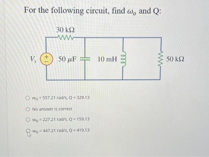 Solved For The Following Circuit, Find Wo And Q: V₂ +1 30 ΚΩ | Chegg.com