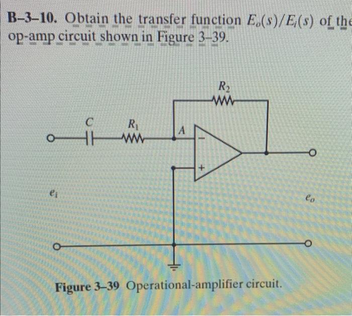 [Solved]: B-3-10. Obtain The Transfer Function ( E_{o}(s)