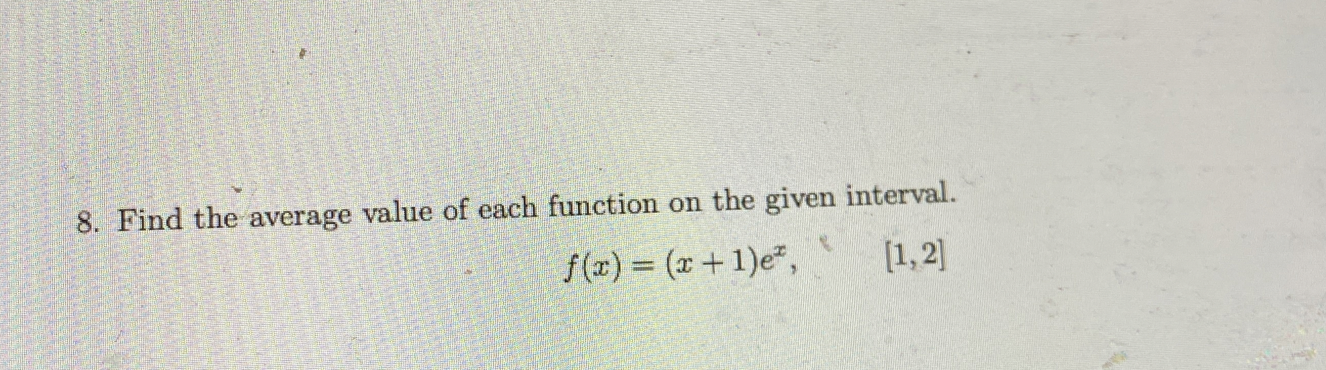 Solved How to solve Find the average value of each function | Chegg.com