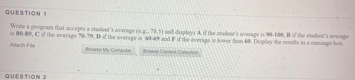 Solved QUESTION 1 Write a program that accepts a student's | Chegg.com