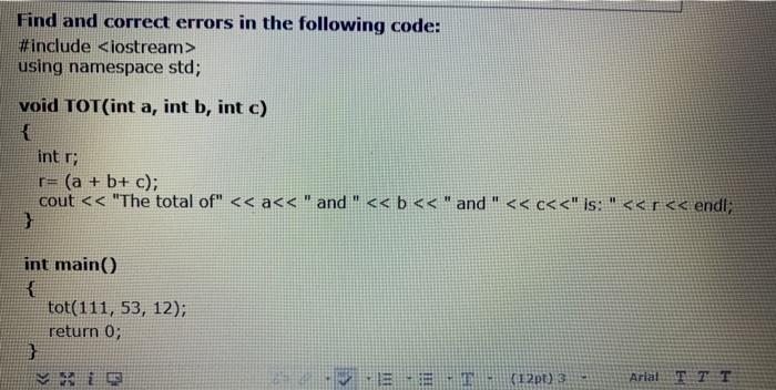 Solved Find and correct errors in the following code: | Chegg.com