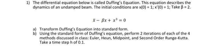 Solved The Differential Equation Below Is Called Duffing's | Chegg.com