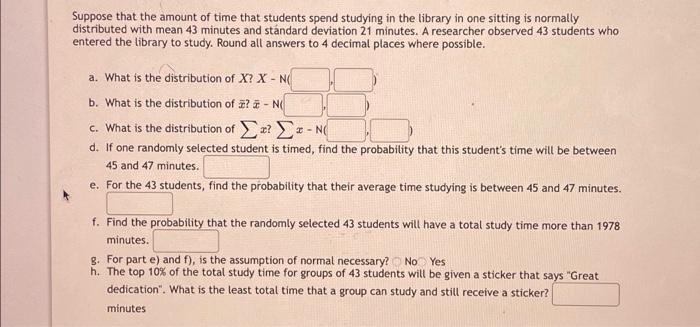 Solved Suppose that the amount of time that students spend | Chegg.com