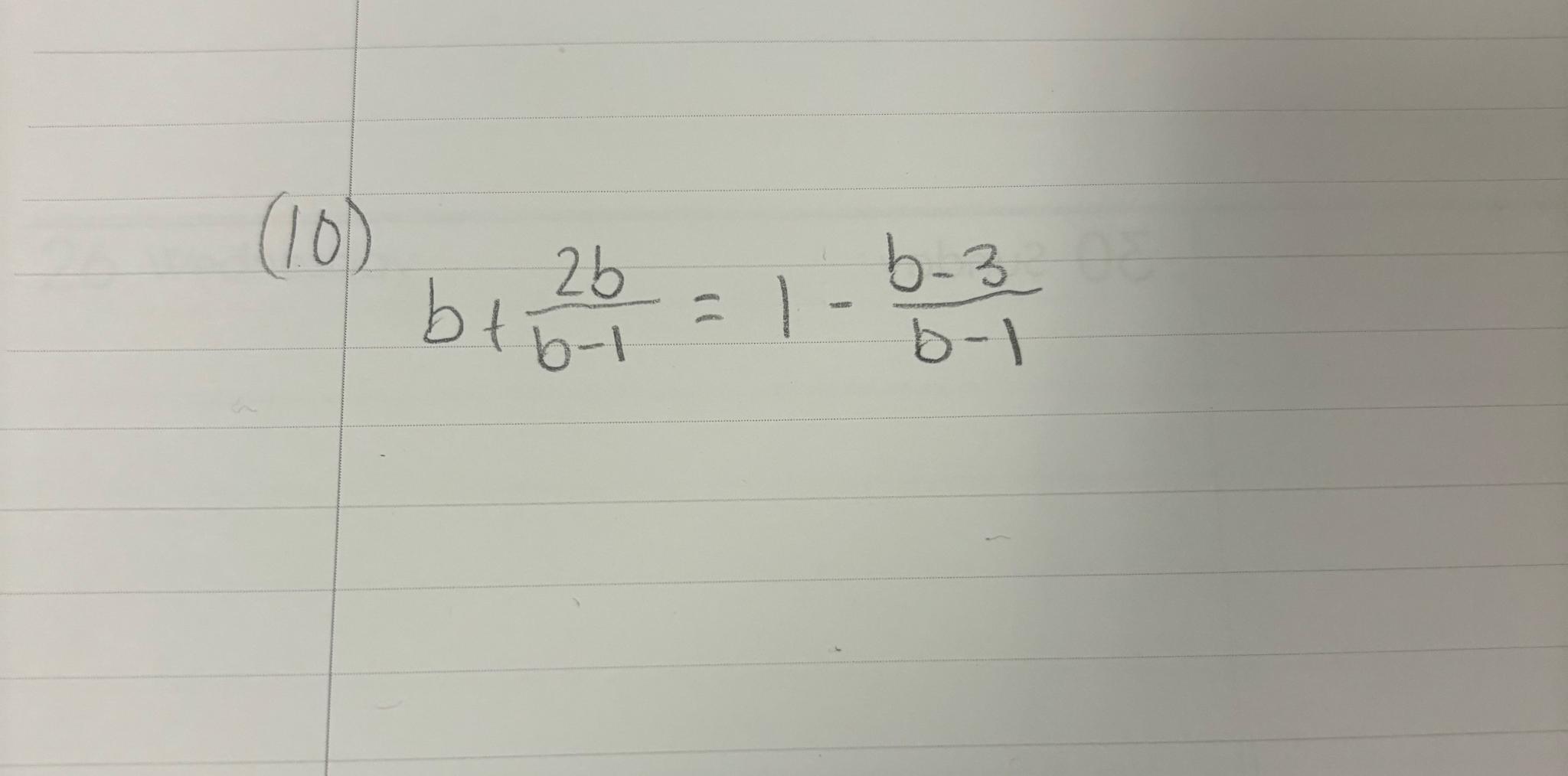 Solved b+2bb-1=1-b-3b-1 | Chegg.com