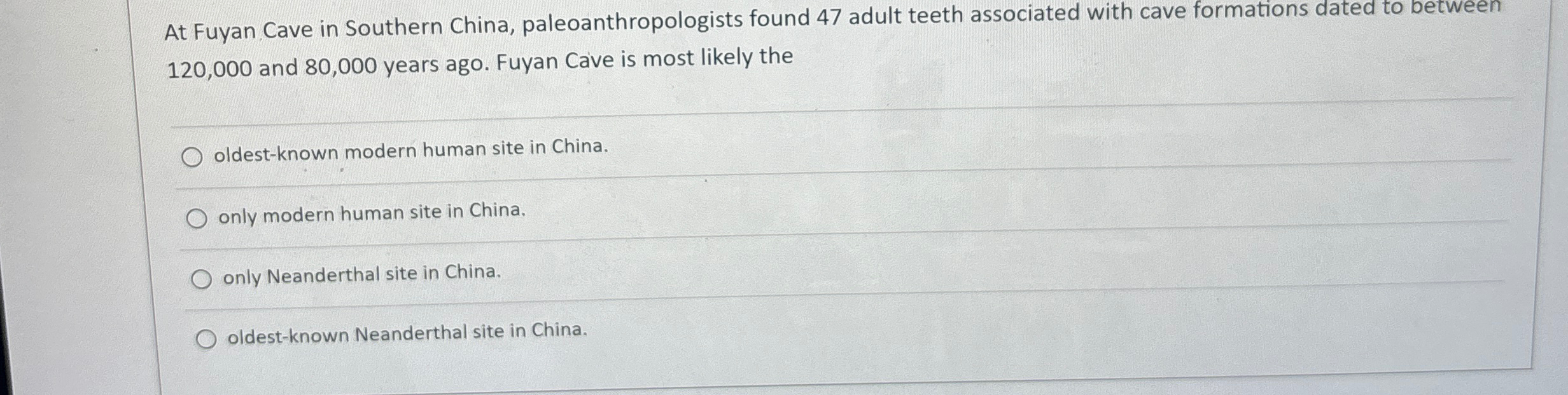 Solved At Fuyan Cave in Southern China, paleoanthropologists | Chegg.com