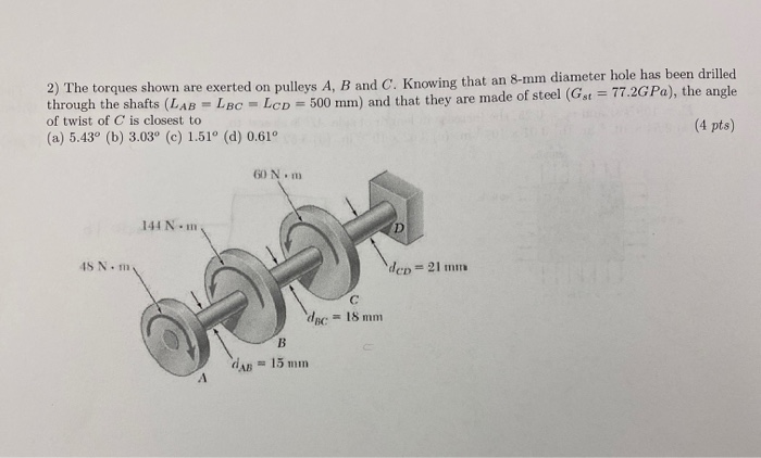 Solved 2) The Torques Shown Are Exerted On Pulleys AB And C | Chegg.com