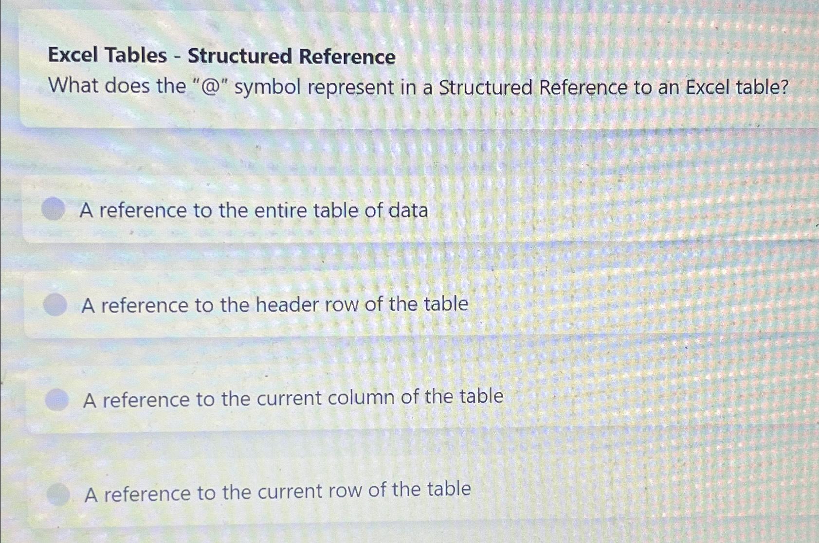 Solved Excel Tables Structured ReferenceWhat does the