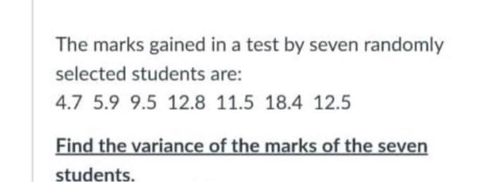 Solved The marks gained in a test by seven randomly selected | Chegg.com