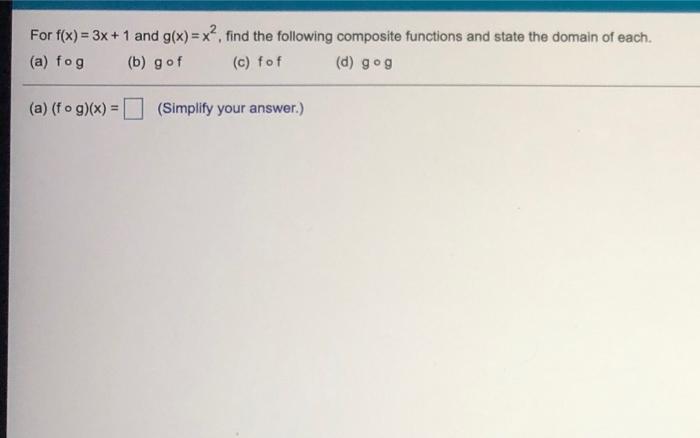 Solved For f(x) = 3x + 1 and g(x)=x², find the following | Chegg.com