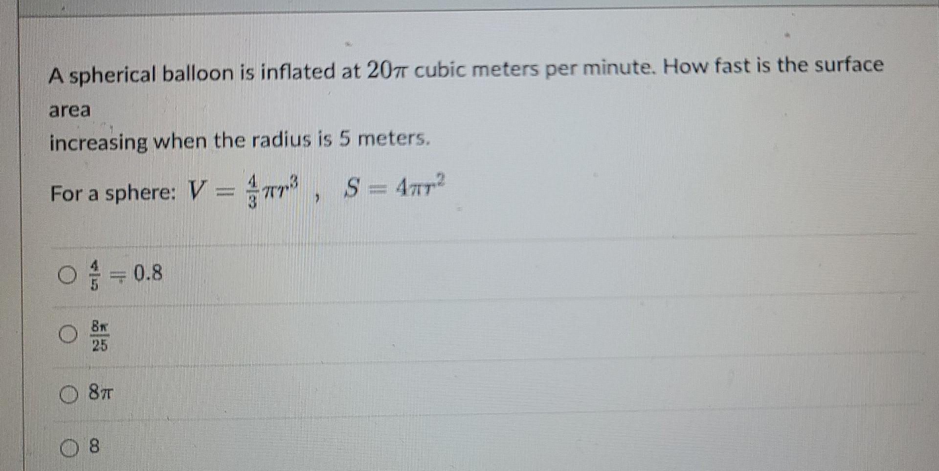 Solved A spherical balloon is inflated at 207 cubic meters | Chegg.com