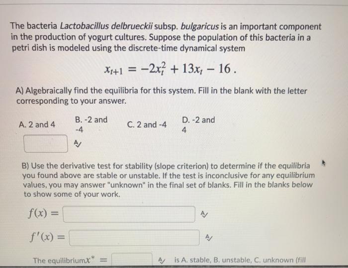 Solved The Bacteria Lactobacillus Delbrueckii Subsp Bulg Chegg Com