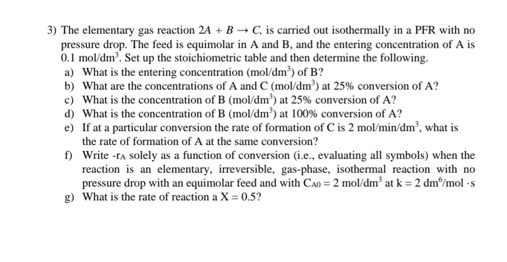 Solved The elementary gas reaction 2A+B→C, ﻿is carried out | Chegg.com