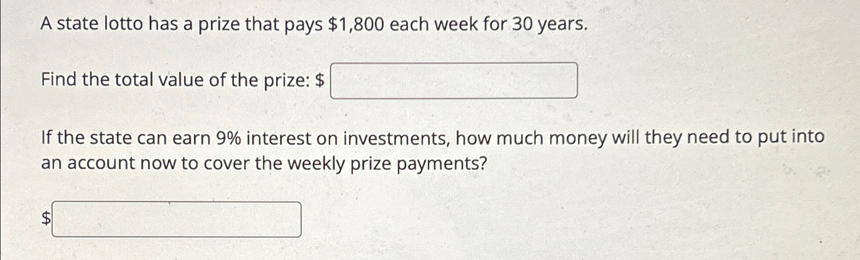 A state lotto has a prize that pays $1,800 ﻿each week | Chegg.com