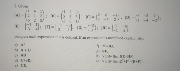 Solved 2. Given 1 4 [A] = 2 1 6 2 3 ; [B] = 3 4 5 3) 6): | Chegg.com