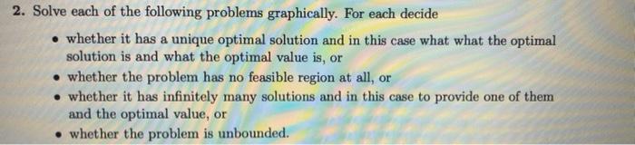Solved 2. Solve each of the following problems graphically. | Chegg.com