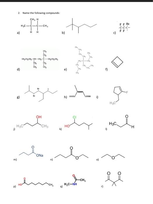 Solved 2. Name the following compounds: ; c e) g) i) j) m) | Chegg.com