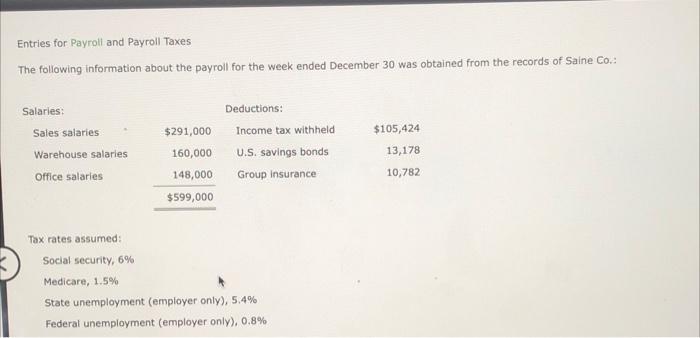 Solved Entries For Payroll And Payroll Taxes The Following | Chegg.com