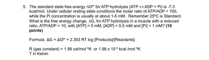 Solved 5. The standard state free energy ΔG∘1 for ATP | Chegg.com