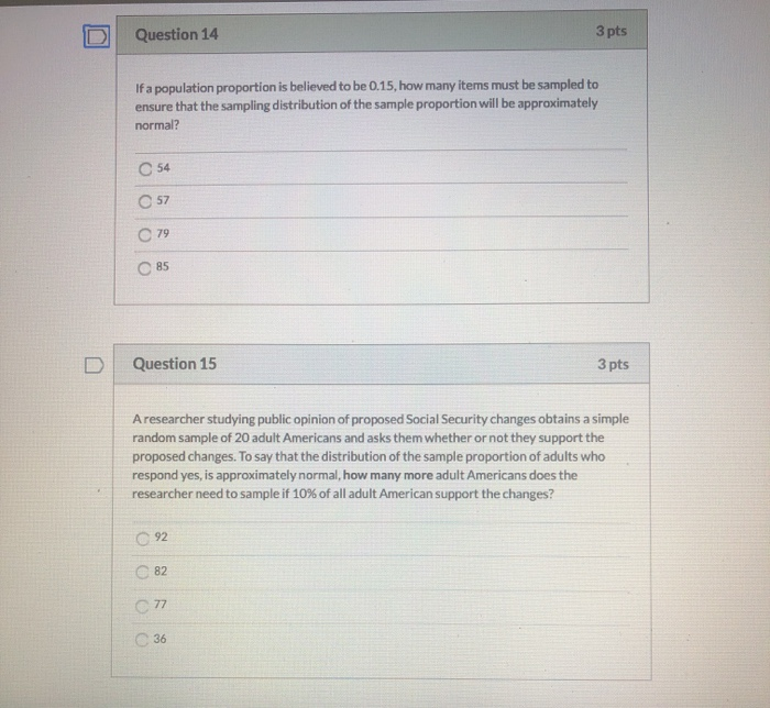 Solved Question 14 3 Pts If A Population Proportion Is Chegg Com