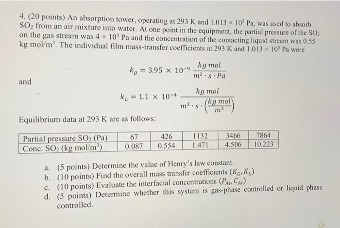 Solved 4. (20 points) An absorption tower, operating at 293 | Chegg.com