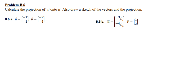 Projections Vector Graph Questions Solved Problem B. 6Calculate the projection of vec(v) onto | Chegg.com