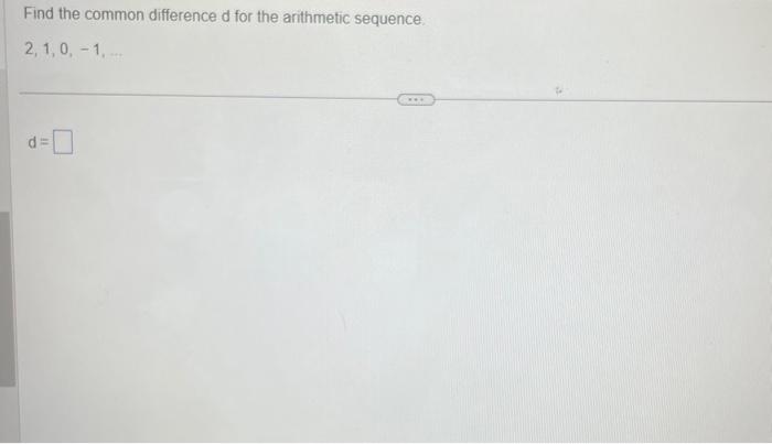 Solved Find the common difference d for the arithmetic | Chegg.com