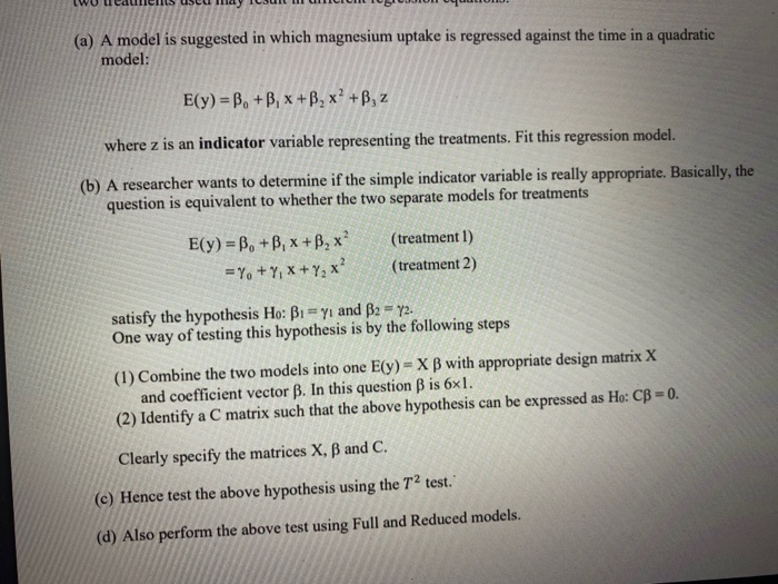 (a) a model is suggested in which magnesium uptake is regressed against the time in a quadratic model: e(y) =