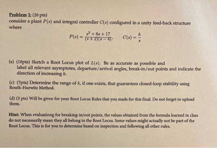 Solved Problem 1: (20 pts) consider a plant P(s) and | Chegg.com