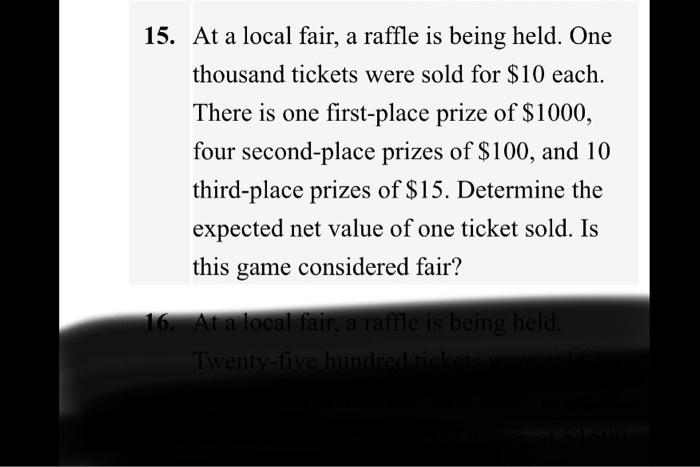 Solved 15. At a local fair, a raffle is being held. One | Chegg.com