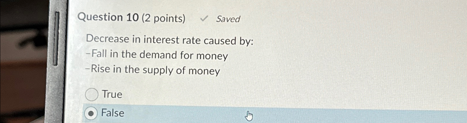 Solved Question 10 (2 ﻿points) ﻿SavedDecrease in interest | Chegg.com