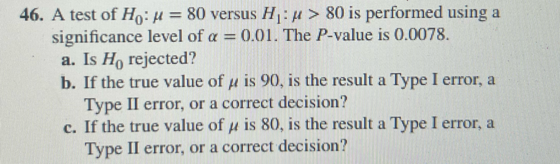 Solved A test of H0:μ=80 ﻿versus H1:μ>80 ﻿is performed using | Chegg.com