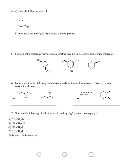 Solved 4. a) Name the following molecule: à Br b) Draw the | Chegg.com