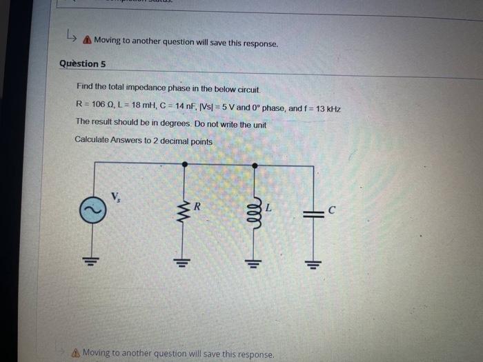 Solved → as Moving to another question will save this | Chegg.com