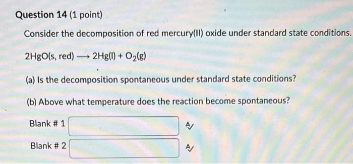 Solved Consider the decomposition of red mercury(II) oxide | Chegg.com
