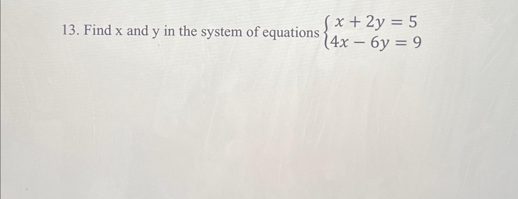Solved Find x ﻿and y ﻿in the system of equations | Chegg.com